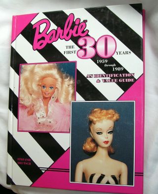 Barbie: The First 30 Years 1959 To 1989 Hardcover Book By Stefanie Deutsch