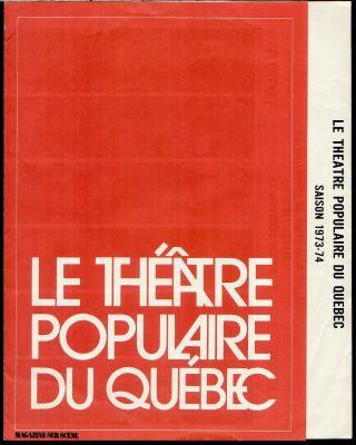 Programe Du Theatre Populaire Du Quebec 1973 - 74 Pour Comedie Dolard Des Ormeaux