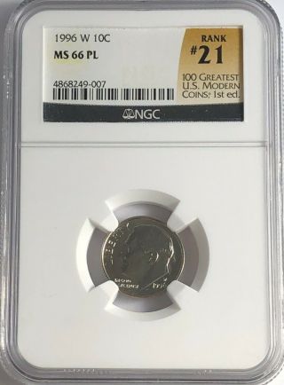 1996 W Roosevelt Dime Ngc Ms66 Pl 21 Of 100 Greatest Us Modern Coin Proof Like