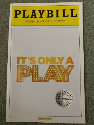 It’s Only A Play Opening Night Broadway Playbill