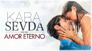 Kara Sevda - Amor Eterno,  82 Dvds,  Serie Turka 2017 (328 Capitulos)