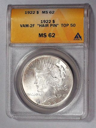 1922 Peace Silver Dollar Vam 2f Hair Pin Top 50 Anacs Ms62 I - 3 R - 4 1668