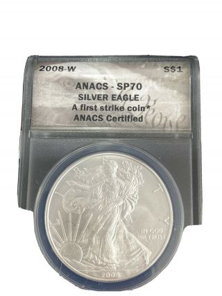 2008 - W 1oz $1 (burnished) Silver American Eagle Coin Anacs Sp70 First Strike
