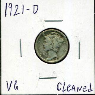 1921 - D 10c Mercury Dime With Vg Details Cleaned 00901