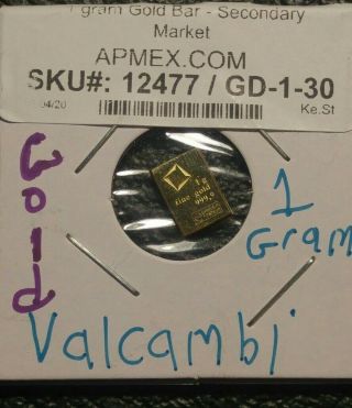 1 Gram Fine Gold Bar - Assayed.  9999 Pure Fine Bullion - Valcambi Swiss No Res