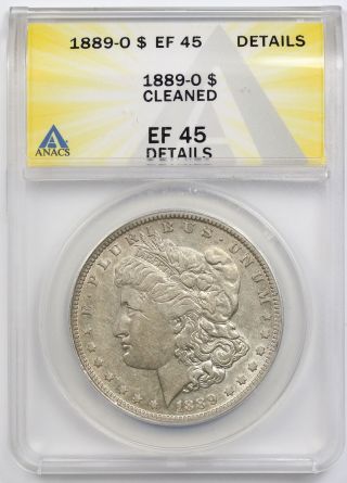 1889 - O Morgan Dollar $1 Xf Ef 45 Details Anacs