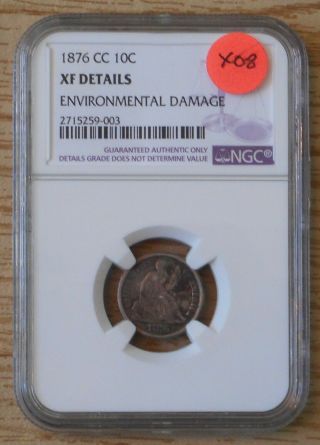 1876 - Cc 10c Seated Liberty Dime - Ngc Xf Details - X08