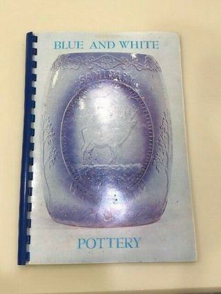Blue & White Pottery (stoneware) 1973 First Edition Book,  21 Color Plates