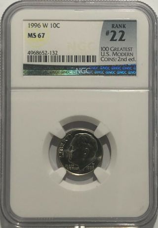 1996 W Roosevelt Dime Ngc Ms67 22 Of 100 Greatest Us Modern Coins Key Date