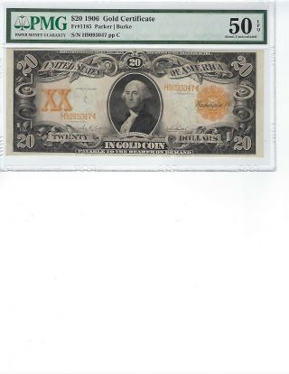 1906 $20 Gold Certificate Fr1185 Pmg 50 Au Epq Parker/burke