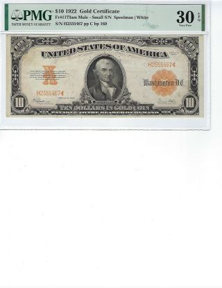 1922 $10 Gold Certificate Fr1173am Pmg 30 Vf Epq Spellman/white,  Very Rare