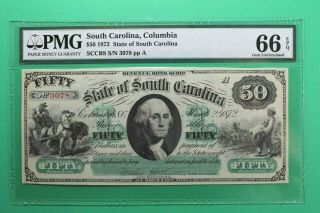 1872 $50 State Of South Carolina Columbia Obsolete Pmg 66 Epq Gem Unc Low Serial