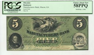 1862 $5 The Manufacturers Bank - Macon,  Georgia Note Pcgs Ch.  Au 58 Ppq