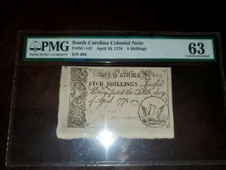 Colonial Currency Apr 10,  1778 South Carolina 5s Five Shillings Pmg 63 Cu