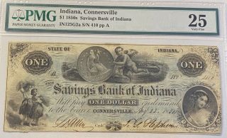 Ca.  1850 $1 Savings Bank Of Indiana - Connersville,  Indiana Pmg - Vf25 Coin Note