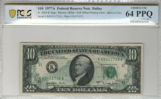 1977 A $10 Federal Reserve Note Full Offset Printing Error Pcgs B Ch Unc 64 Ppq