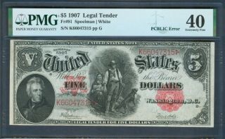 $5 Legal Tender Series 1907 Pcblic Error,  Pmg Extremely Fine 40