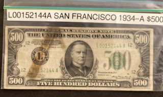 1934 - A Five Hundred Dollar Federal Reserve San Francisco Note Fine $500 Bill