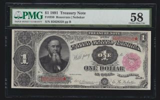Us 1891 $1 Treasury Note Plain Back Fr 350 Pmg 58 Ch Au (258)