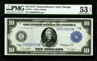 $10 1914 Federal Reserve Note Chicago Fr 931a White | Mellon Pmg 53 Epq About Un