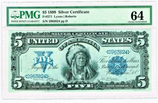 Fr.  271 1899 $5 Silver Certificate Note Lyons / Roberts Pmg Choice Unc.  64.