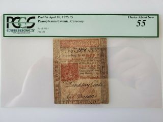 Colonial Currency Apr 10,  1775 Pennsylvania 5 Five Pounds Pcgs 55