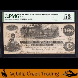 T - 39 1862 $100 Manuscript Confederate Currency Civil War Bill Pmg 53 21260