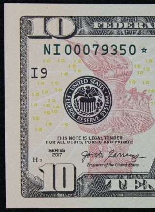 Low Print $10 2017 Gem Cu Star Federal Reserve Note Ni00079350 Ten Dollar