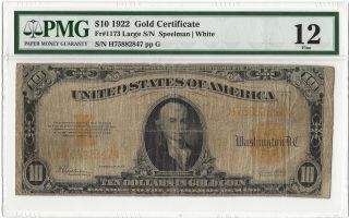 $10 1922 Gold Certificate Fr 1173 Large S/n Pmg Fine 12