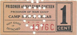 Usa Wwii Pow Camp Chits Tx - 21 - 22 - 1 Camp Swift Tx 1 Cent Prisoner Of War