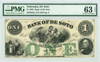1863 $1 The Bank Of De Soto,  Nebraska Note - Civil War Era Pmg Ch.  Cu 63 Epq