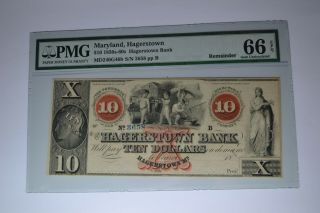 Hagerstown,  Md - Hagerstown Bank $10 18_ G46b Remainder.  Pmg Gem Unc 66 Epq
