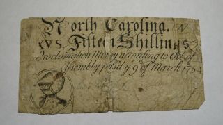 1754 Fifteen Shillings North Carolina Nc Colonial Currency Note Bill Great Issue