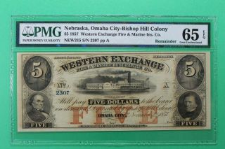1857 $5 Western Exchange Omaha Bishop Nebraska Obsolete Pmg 65 Epq Gem Unc
