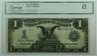 1899 $1 One Dollar Silver Certificate Black Eagle Note Fr.  233 Legacy F - 12 (a)
