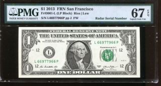 2013 $1 Federal Reserve Note San Francisco Radar L66977966p Pmg Gem 67epq
