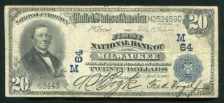 1902 $20 The First National Bank Of Milwaukee,  Wi National Currency Ch.  64