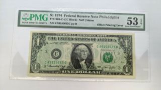 1974 $1 Federal Reserve Note Philadelphia Pmg 53 Epq - Offset Printing Error