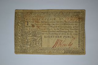 Pennsylvania Colonial Note - April 10,  1777 - Eighteen Pence.  Attractive Note.