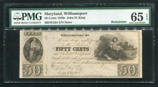 1840’s 50 Cents John H.  King Williamsport,  Md Obsolete Note Pmg Unc - 65epq (n)