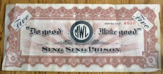 Sing Sing Prison Ossining,  Ny 5 Value Paper Scrip Note " Do Good Make Good " Vg