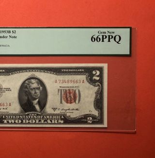 1953 B - $2 Red Seal Note,  Graded By Pcgs,  Gem 66 Ppq.