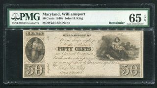 1840’s 50 Cents John H.  King Williamsport,  Md Obsolete Note Pmg Unc - 65epq (m)