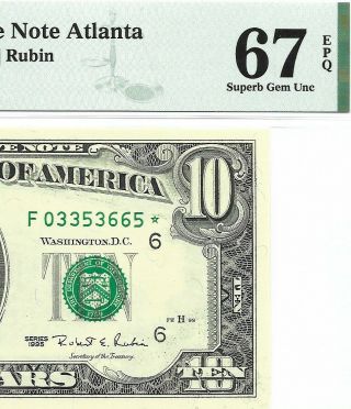 1995 $10 Atlanta Star ⭐️ Frn,  Pmg Gem Uncirculated 67 Epq Banknote