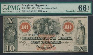 Hagerstown,  Md - Hagerstown Bank $10 18_ Remainder G46b Pmg Gem Uncirculated 66.