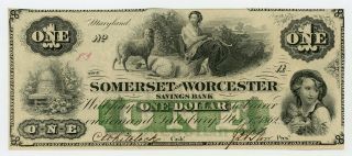 1862 $1 The Somerset And Worcester Savings Bank - Salisbury,  Maryland Note Ch.  Cu