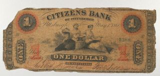 Pittsburgh,  Pa - Citizens Bank Of Pittsburgh $1 May 1,  1861 G2a Usa Ship