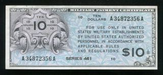 Series 461 $10 Ten Dollars Mpc Military Payment Certificate About Uncirculated