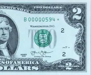 Unc 2013 $2 Bill Star Note N.  Y.  Low 3 Digits Seral Number B00000594 Gem