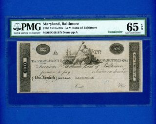 1810’s - 20’s $100 Farmers & Merchants Bank Baltimore,  Md Pmg Gem Unc 65 Epq